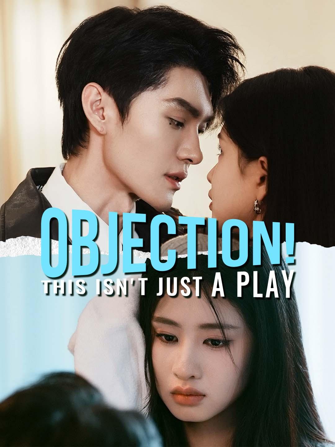 Objection! This Isn't Just a Play