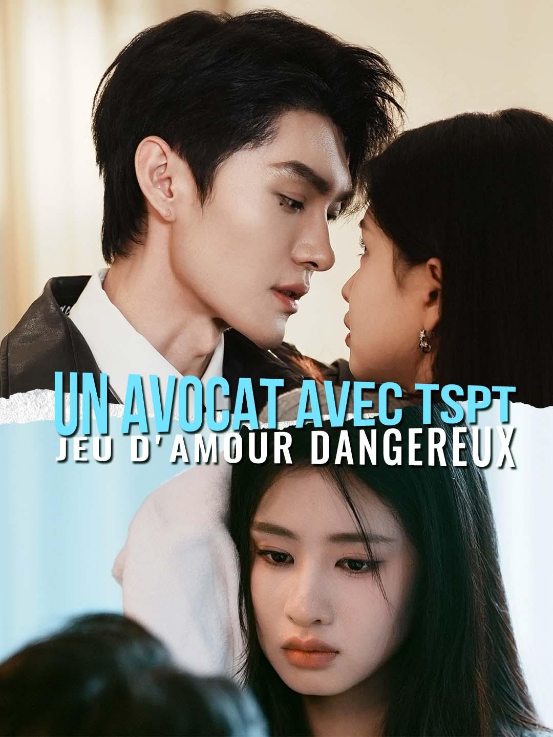 UN AVOCAT AVEC TSPT : JEU D'AMOUR DANGEREUX