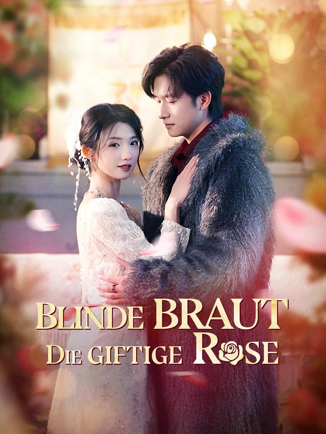Blinde Braut – Die giftige Rose