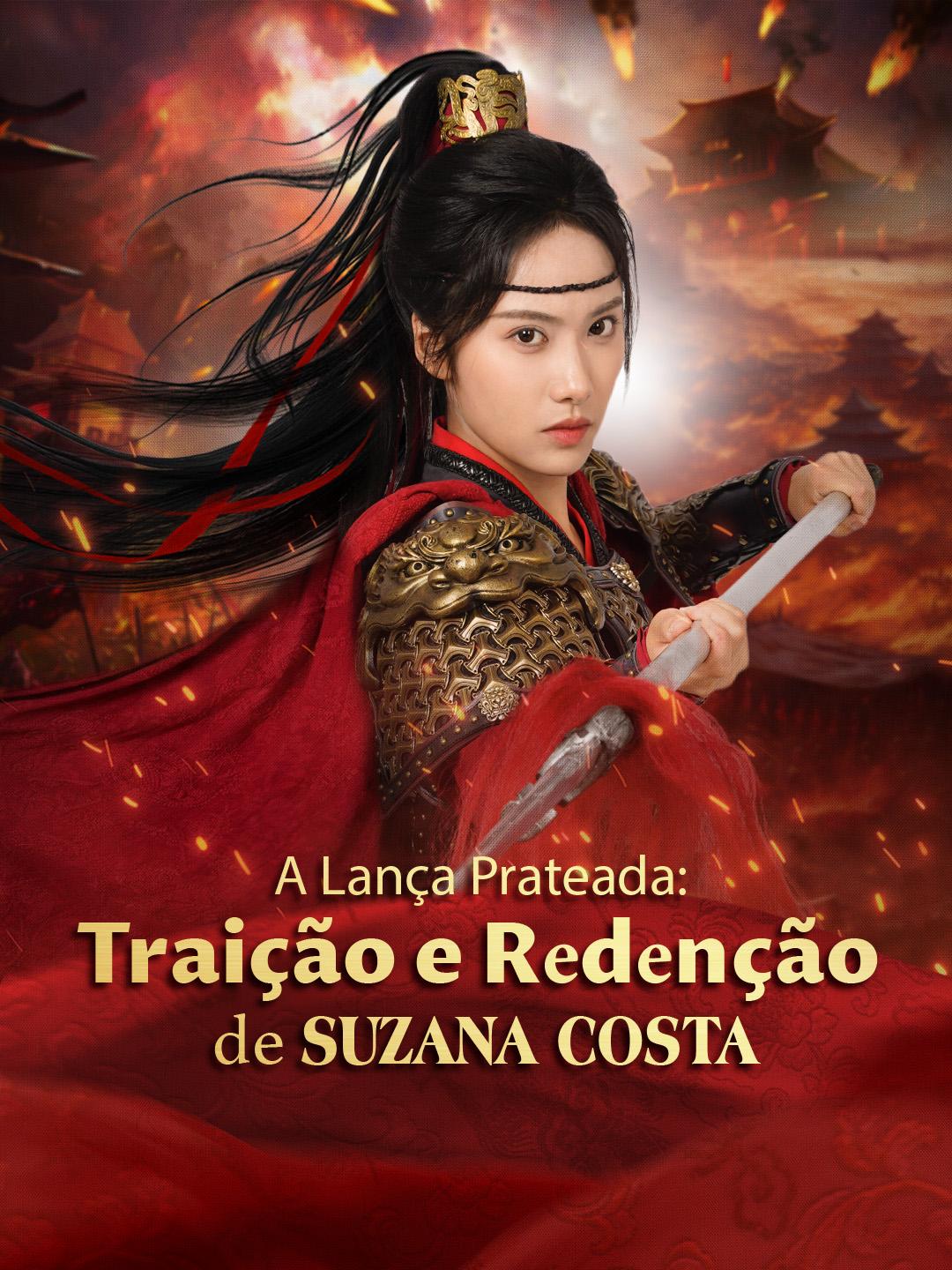 A Lança Prateada: Traição e Redenção de Suzana Costa