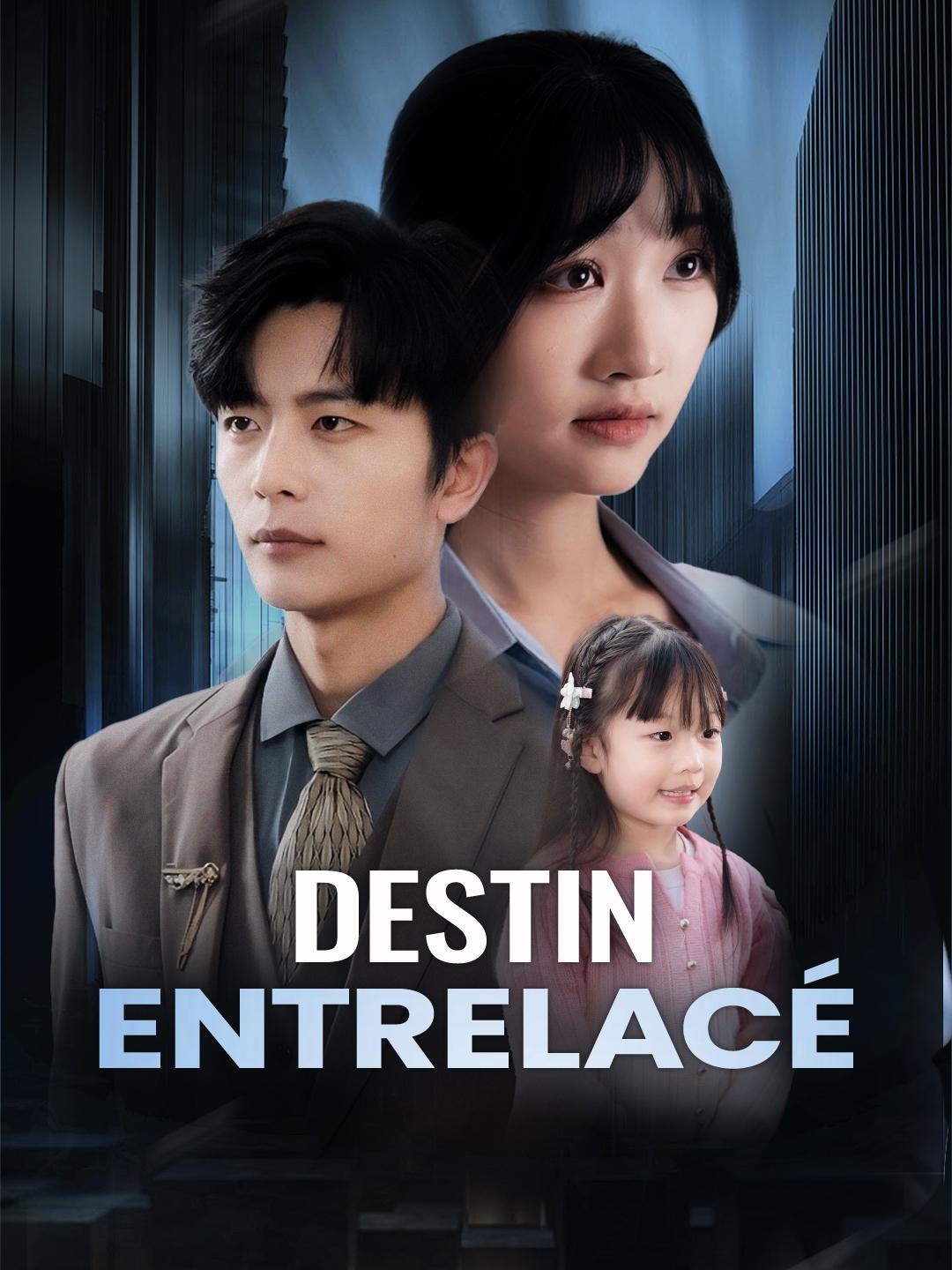 DESTIN ENTRELACÉ