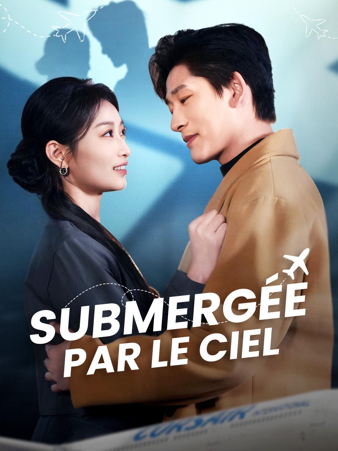 SUBMERGÉE PAR LE CIEL