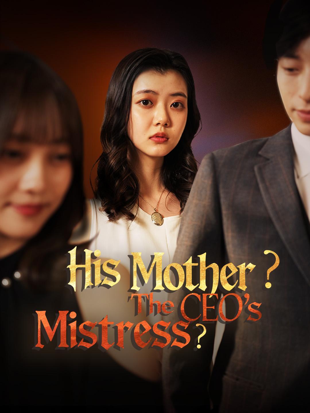 (Dubbed)His Mother? The CEO's mistress?
