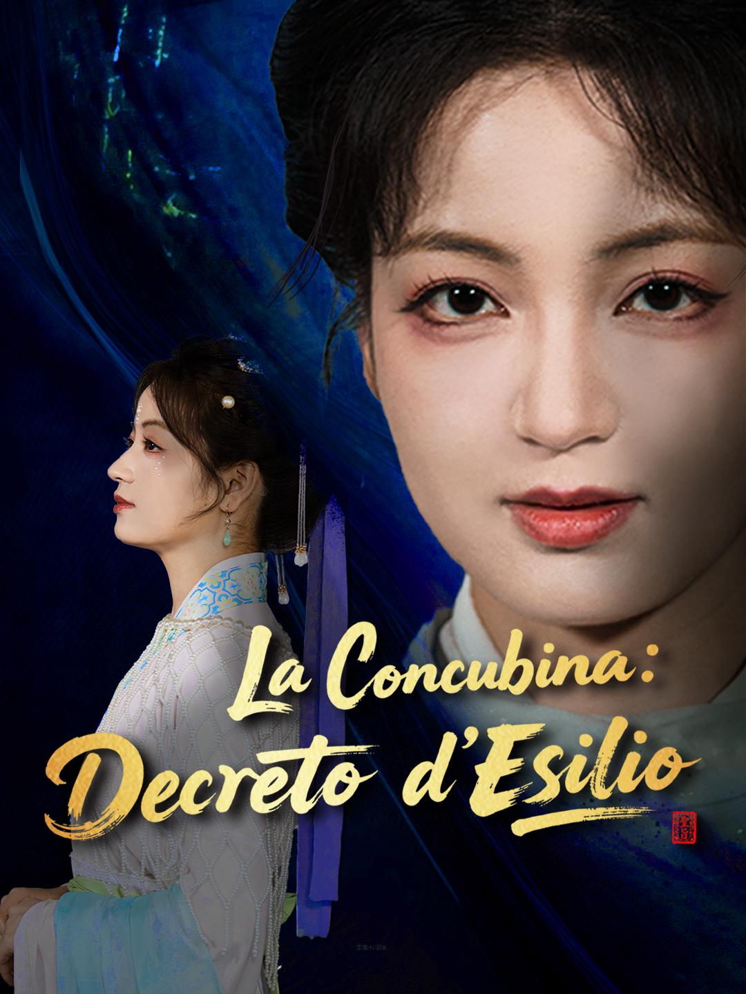 La Concubina: Decreto d'Esilio