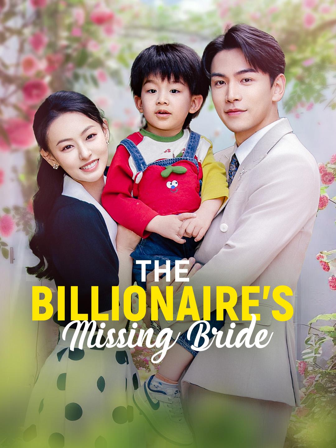 The Billionaire’s Missing Bride