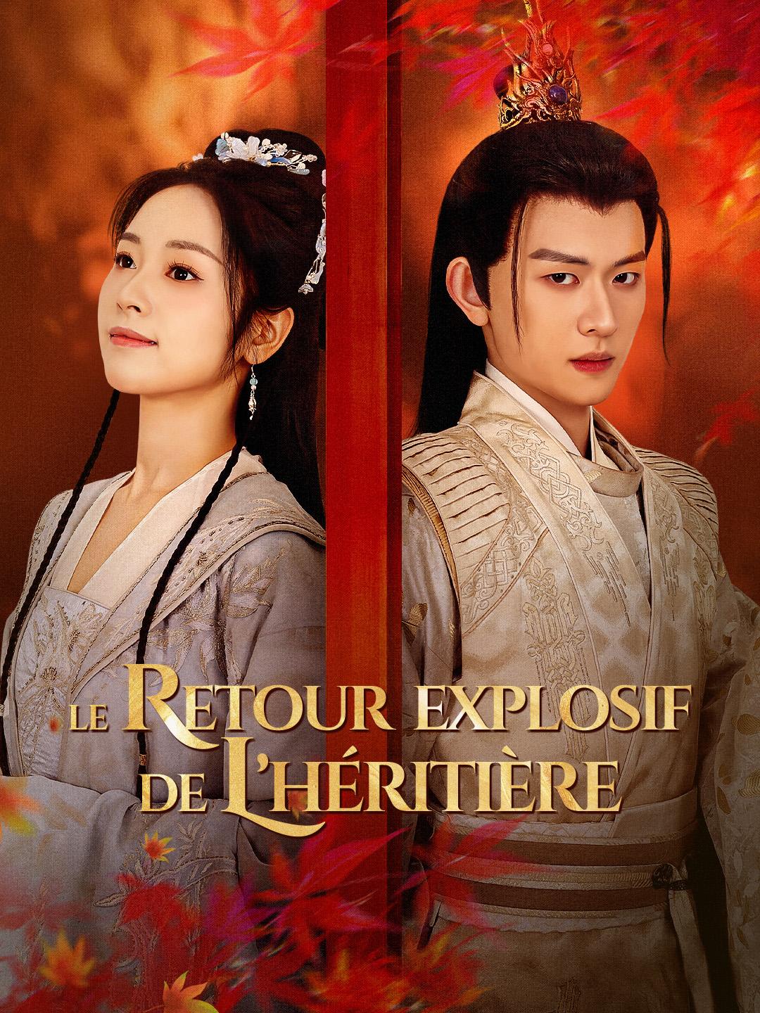 LE RETOUR EXPLOSIF DE L’HÉRITIÈRE