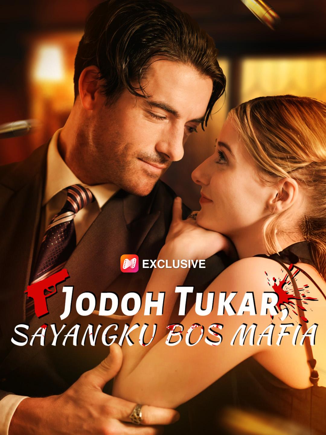 Jodoh Tukar, SAYANGKU BOS MAFIA