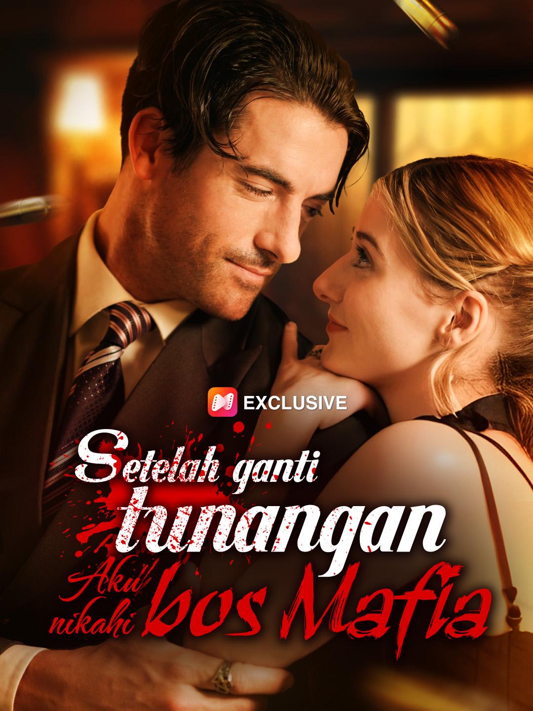 Setelah ganti tunangan, aku nikahi bos Mafia