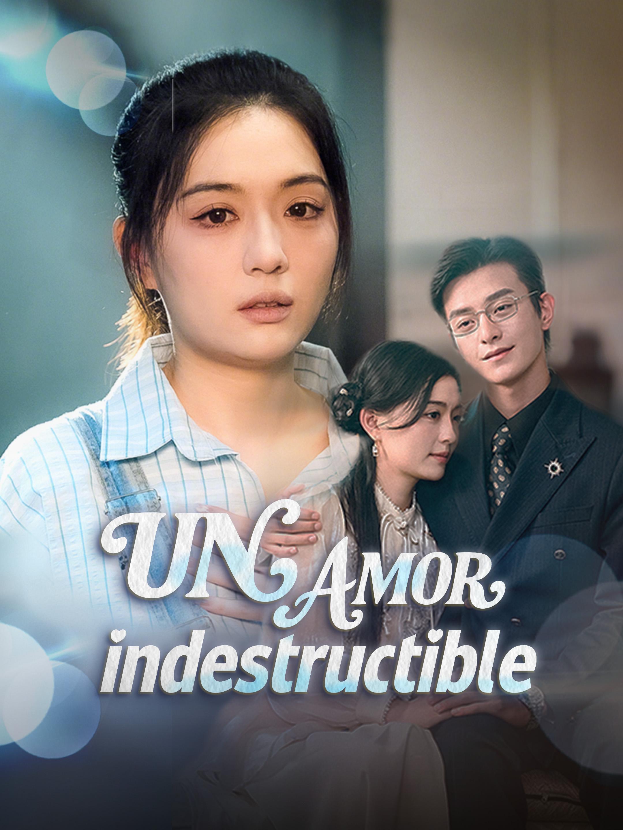 Un amor indestructible