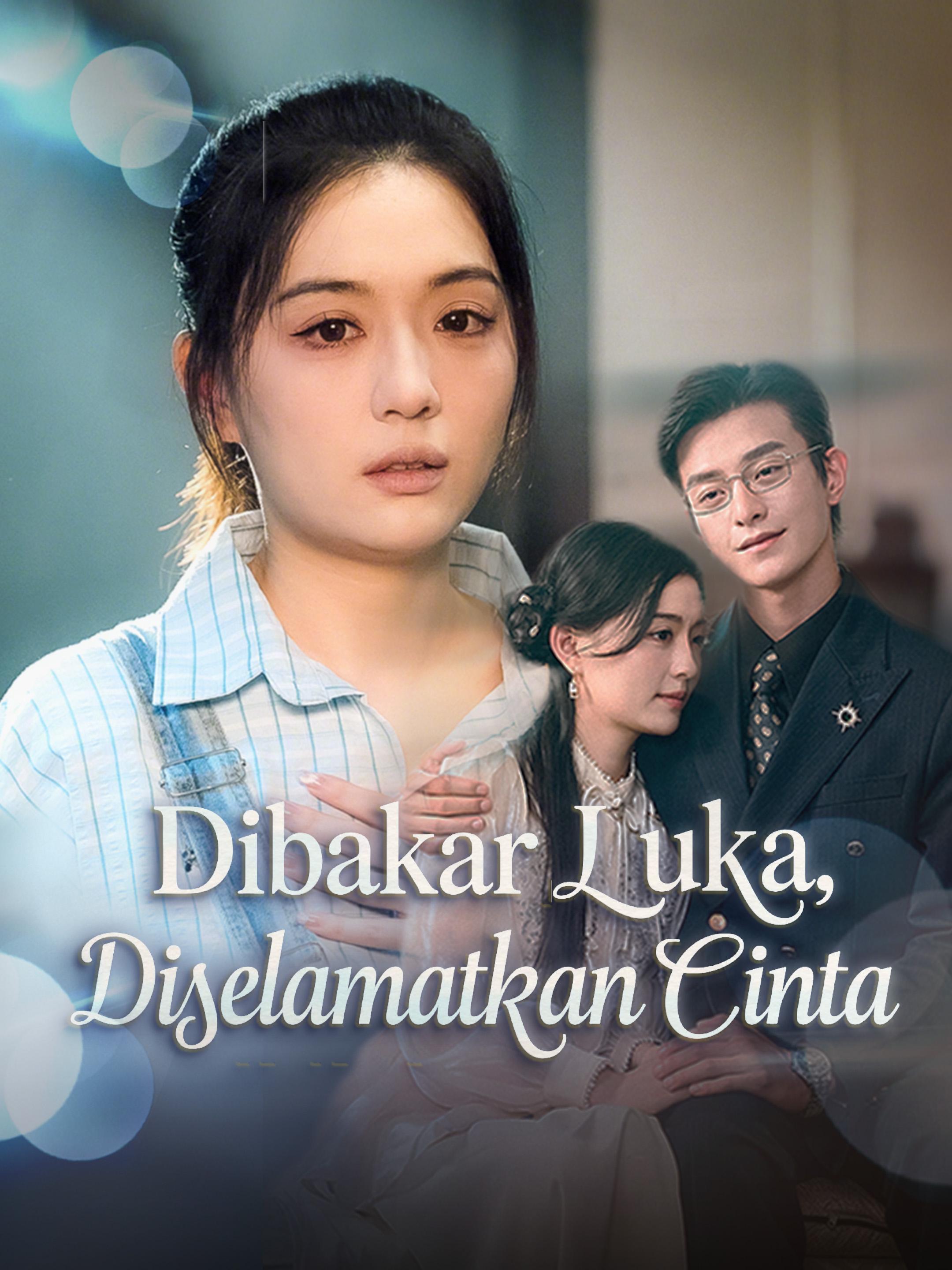 Dibakar Luka, Diselamatkan Cinta