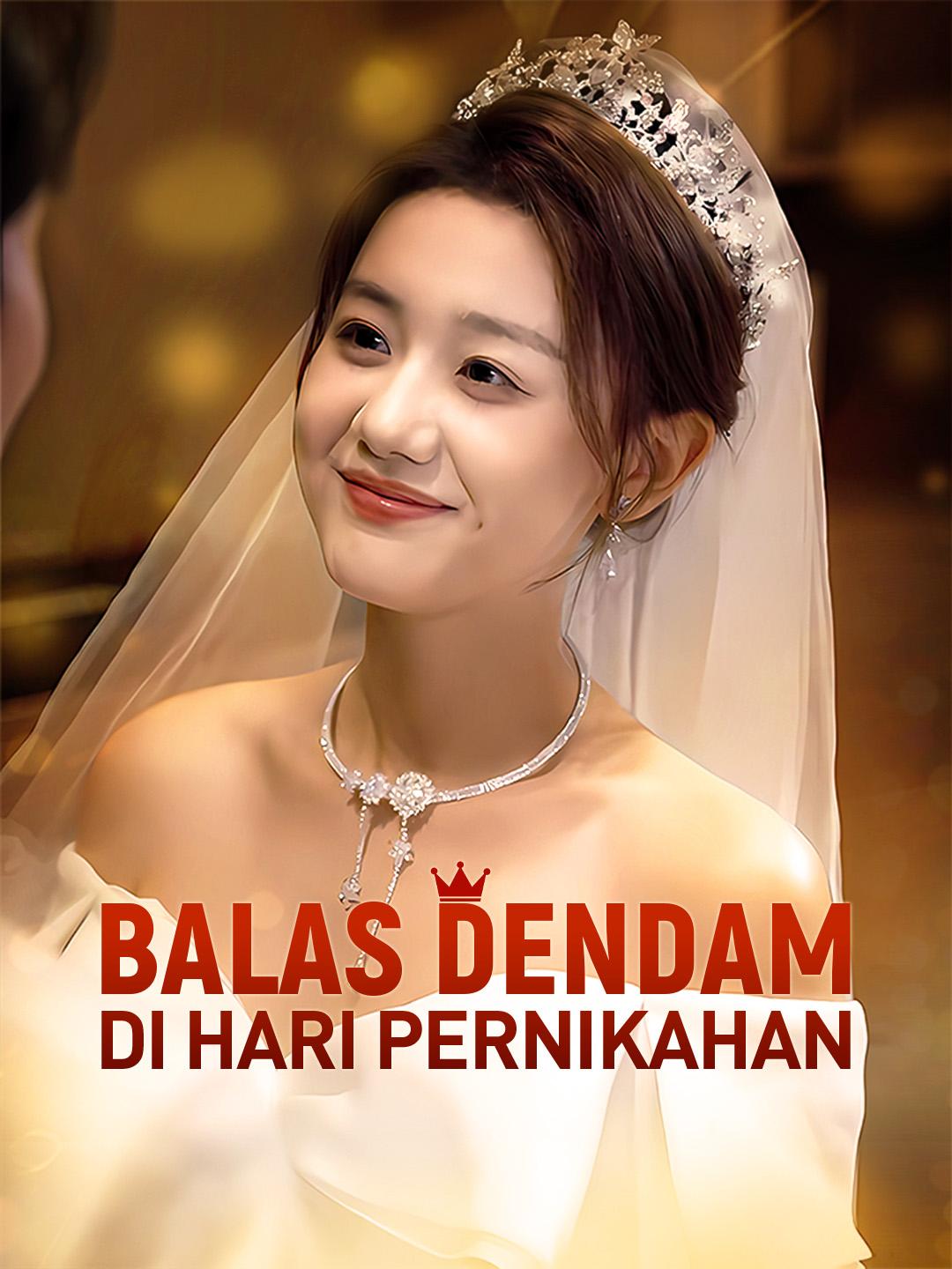 Balas Dendam di Hari Pernikahan