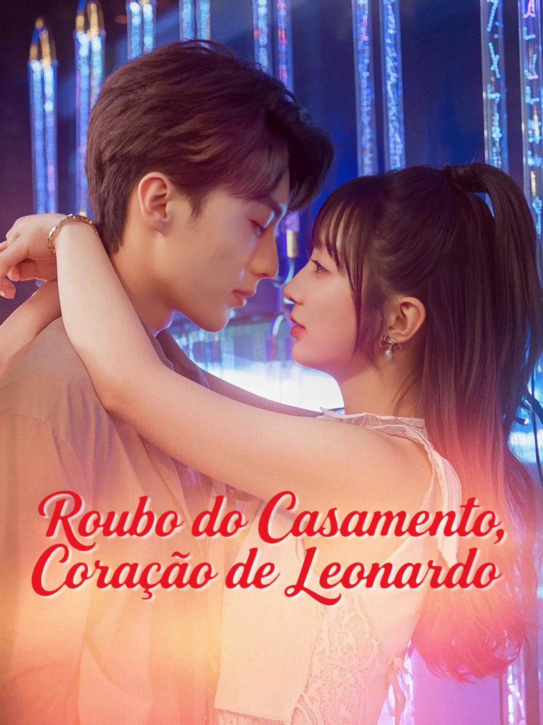 Roubo do Casamento, Coração de Leonardo