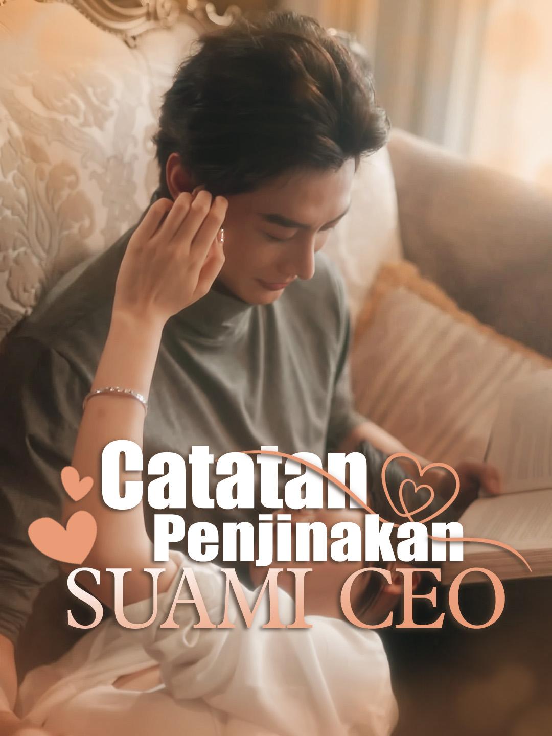 Catatan Penjinakan Suami CEO