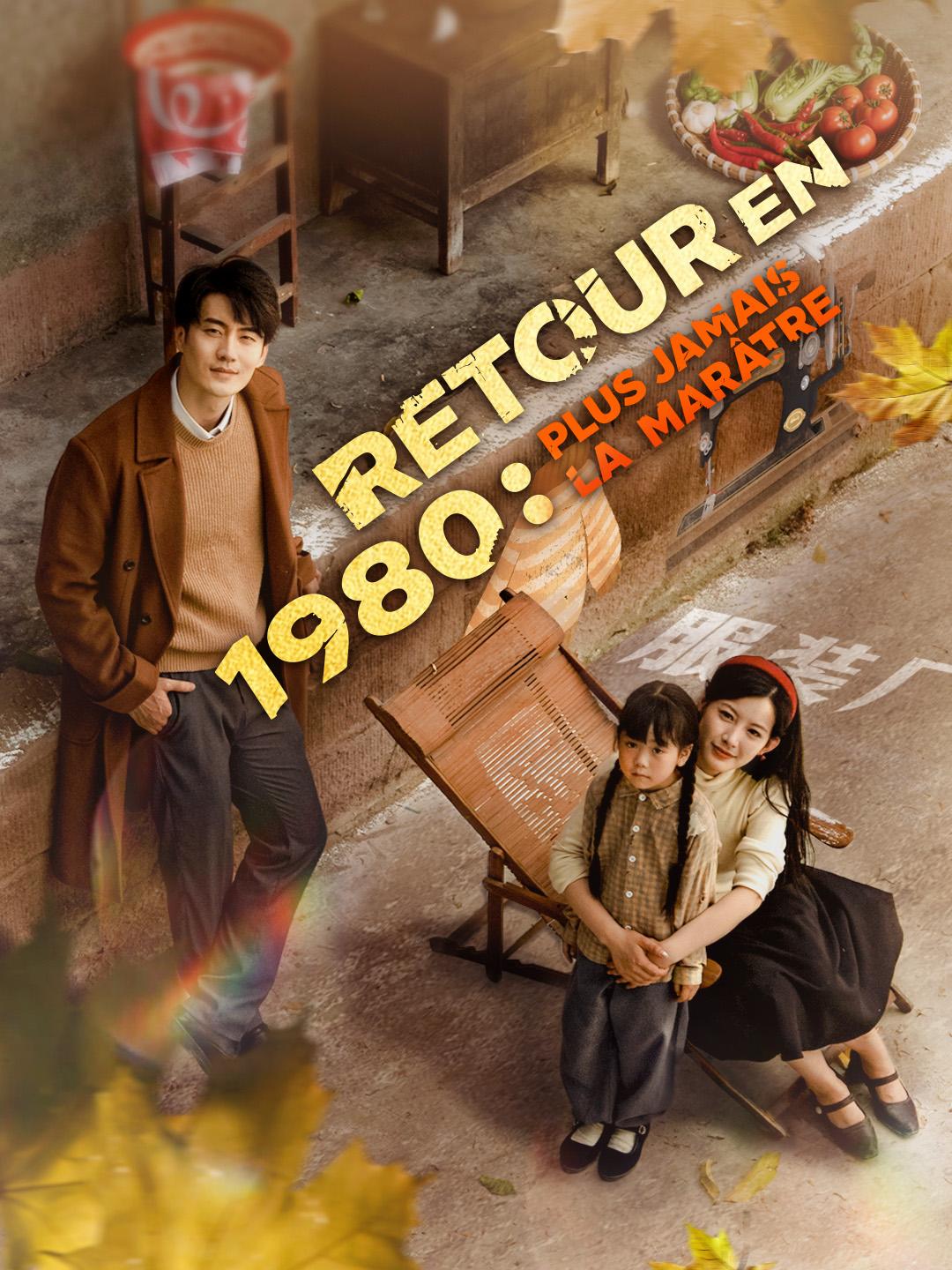 RETOUR EN 1980 : PLUS JAMAIS LA MARÂTRE
