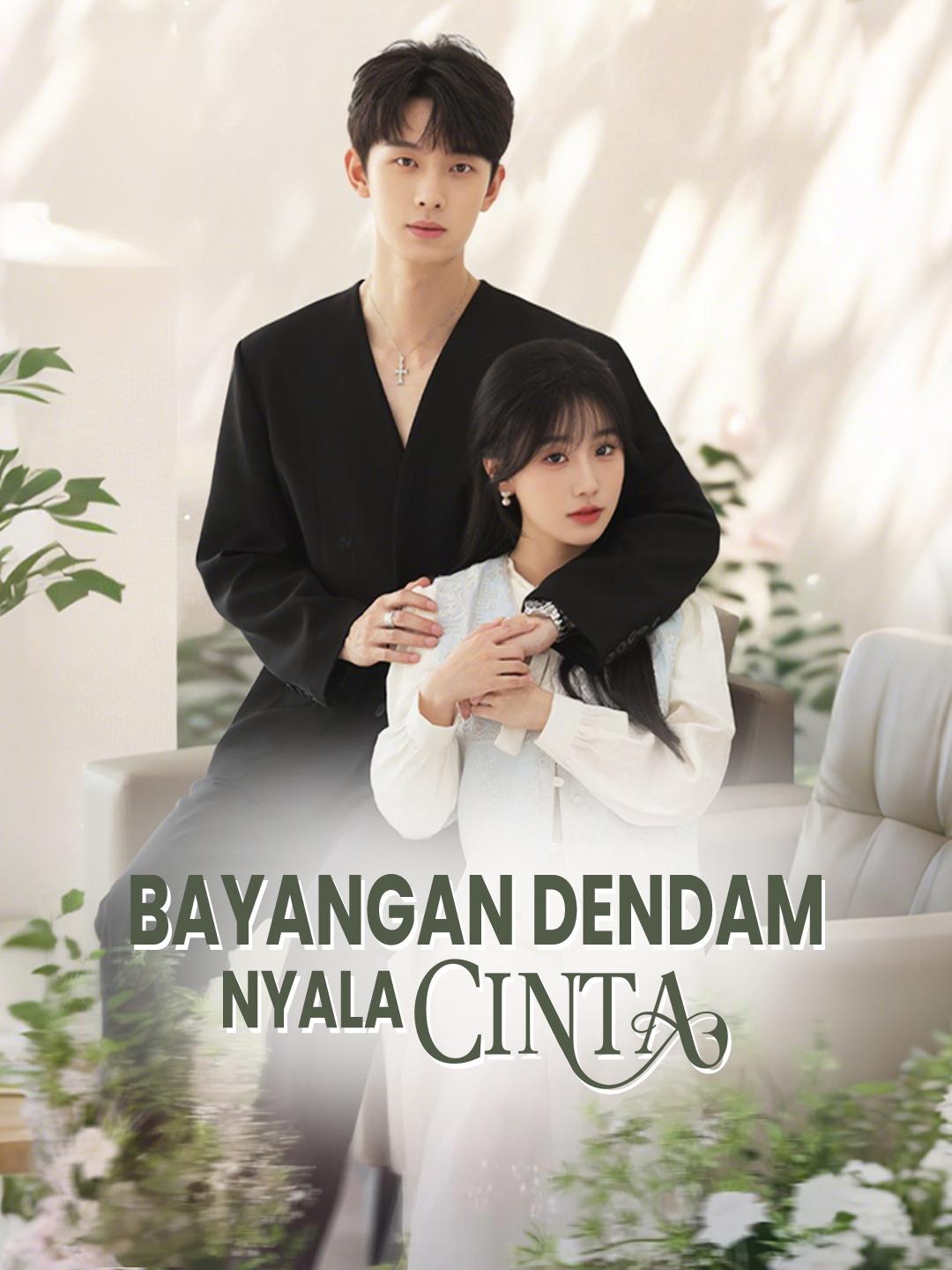 Bayangan Dendam, Nyala Cinta