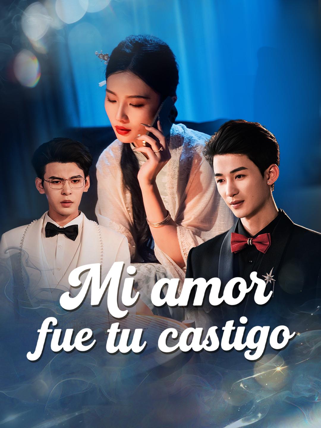 Mi amor fue tu castigo