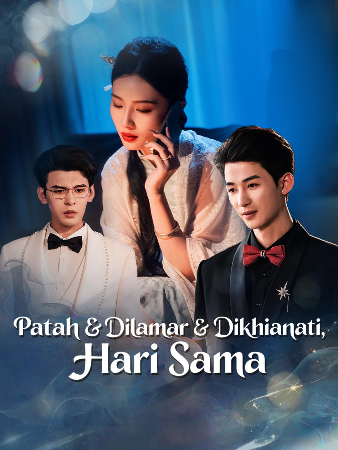 Patah & Dilamar & Dikhianati, Hari Sama