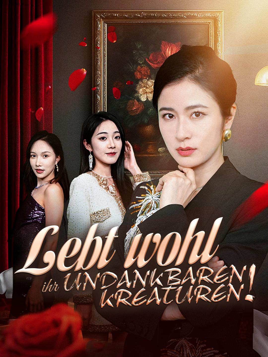 Lebt wohl, ihr undankbaren Kreaturen!