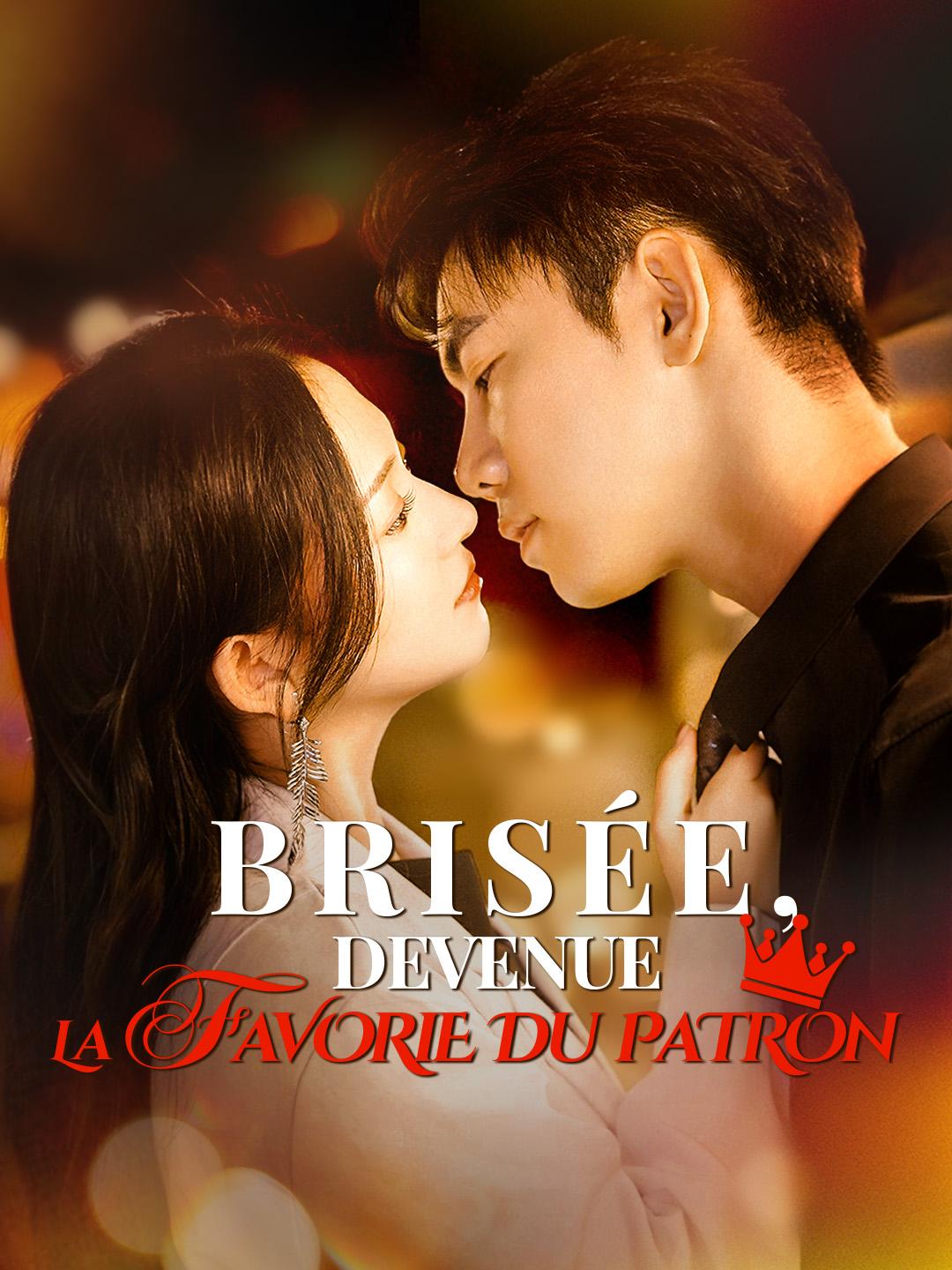 BRISÉE, DEVENUE LA FAVORIE DU PATRON