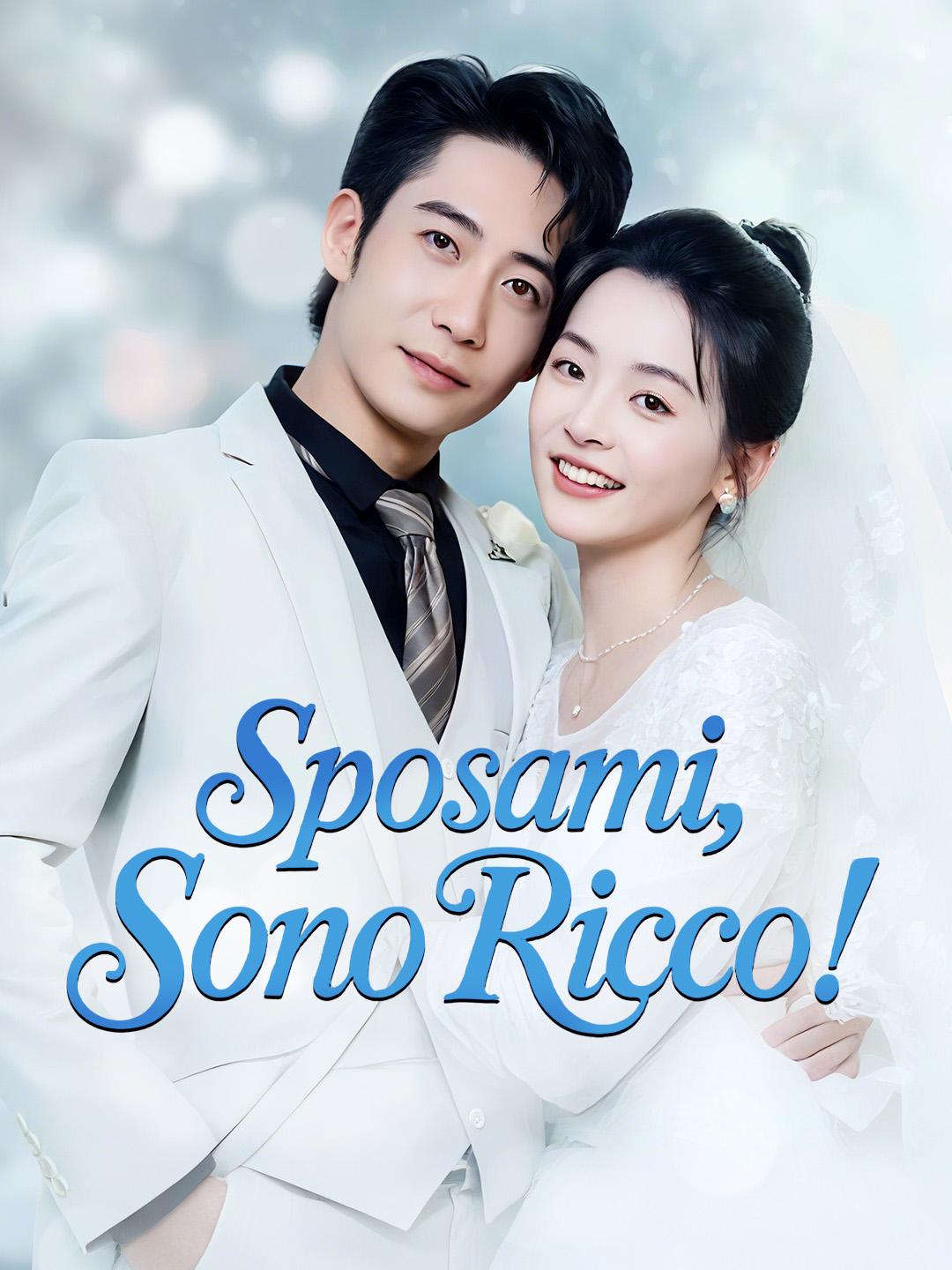 Sposami, Sono Ricco!