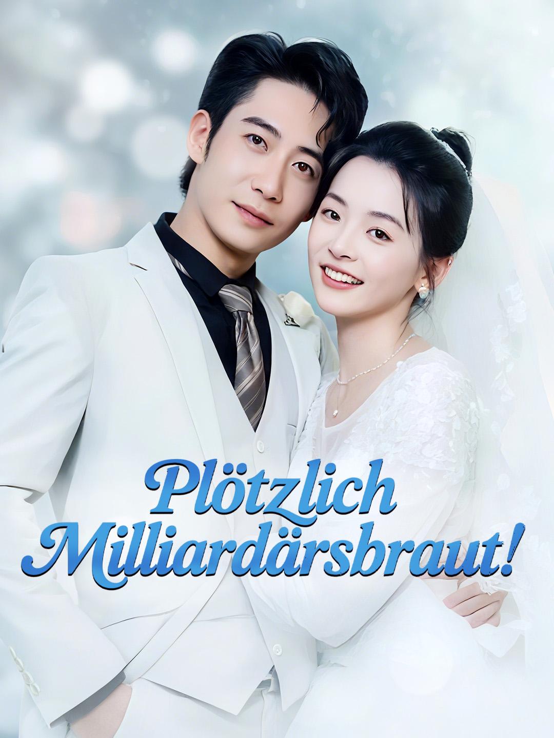 Plötzlich Milliardärsbraut!