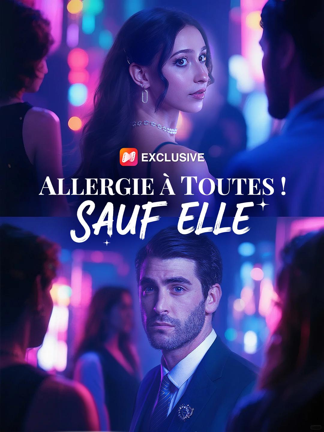 ALLERGIE À TOUTES ! SAUF ELLE