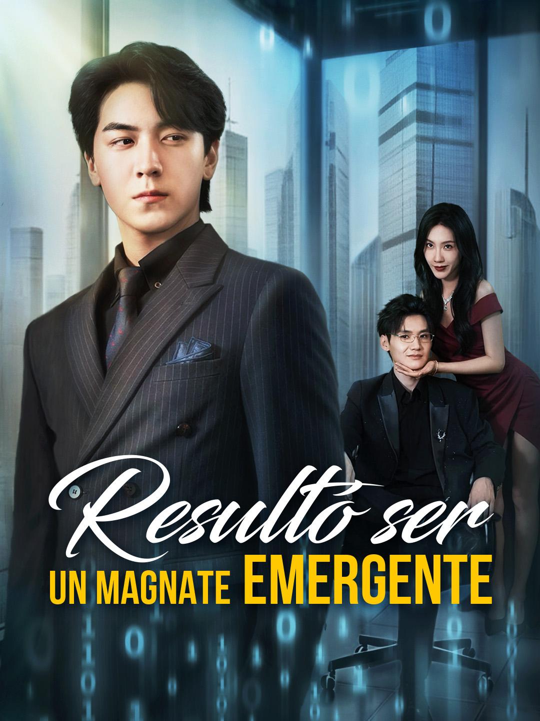 Resultó ser un magnate emergente