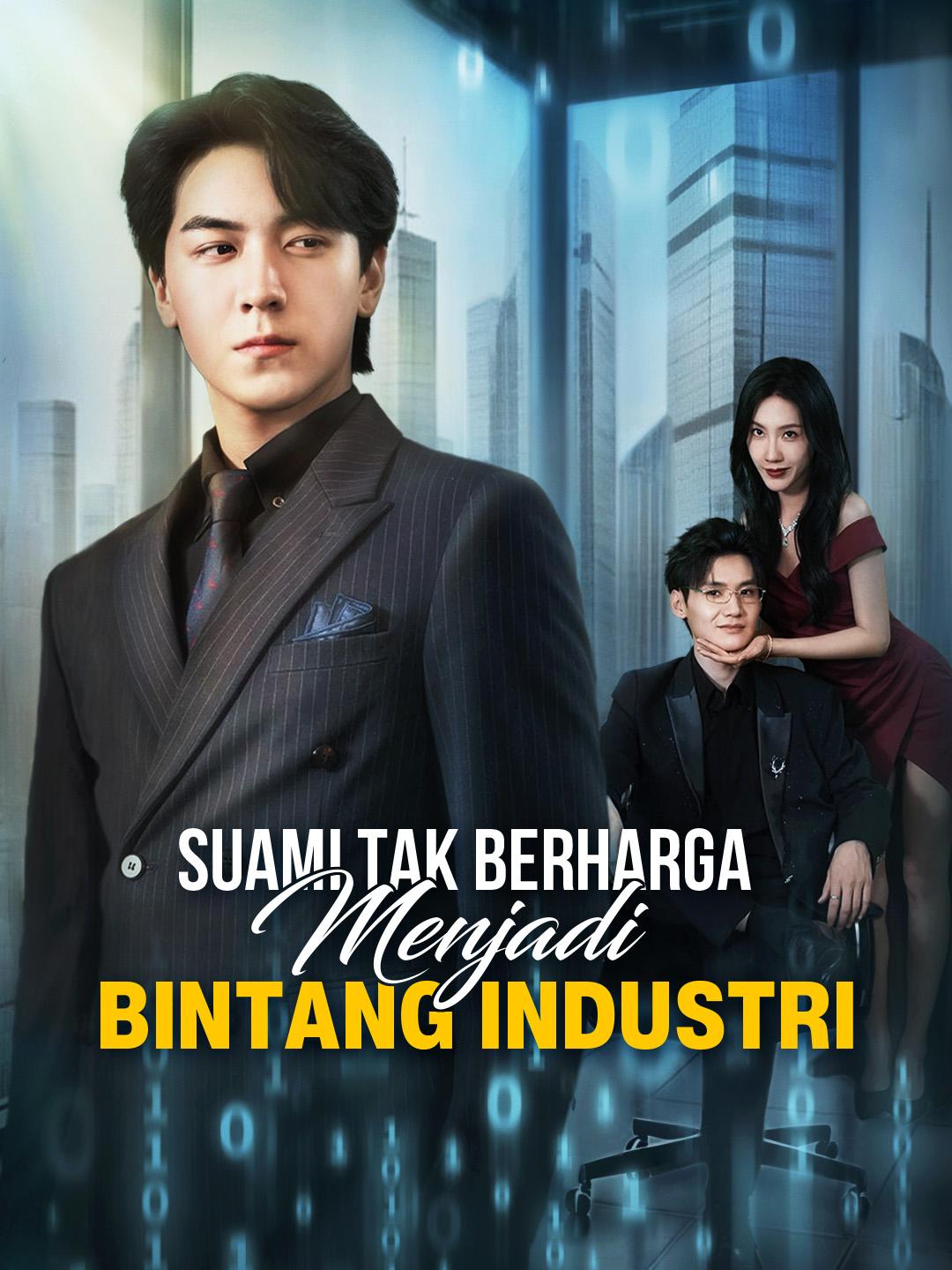 Suami Tak Berharga Menjadi Bintang Industri