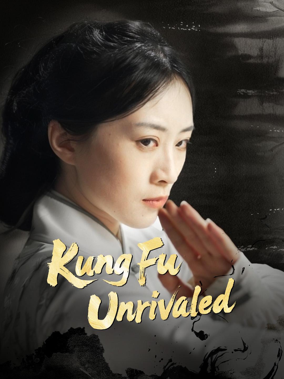 Kung Fu Unrivaled