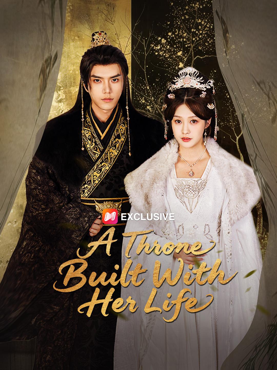 A Throne Built With Her Life