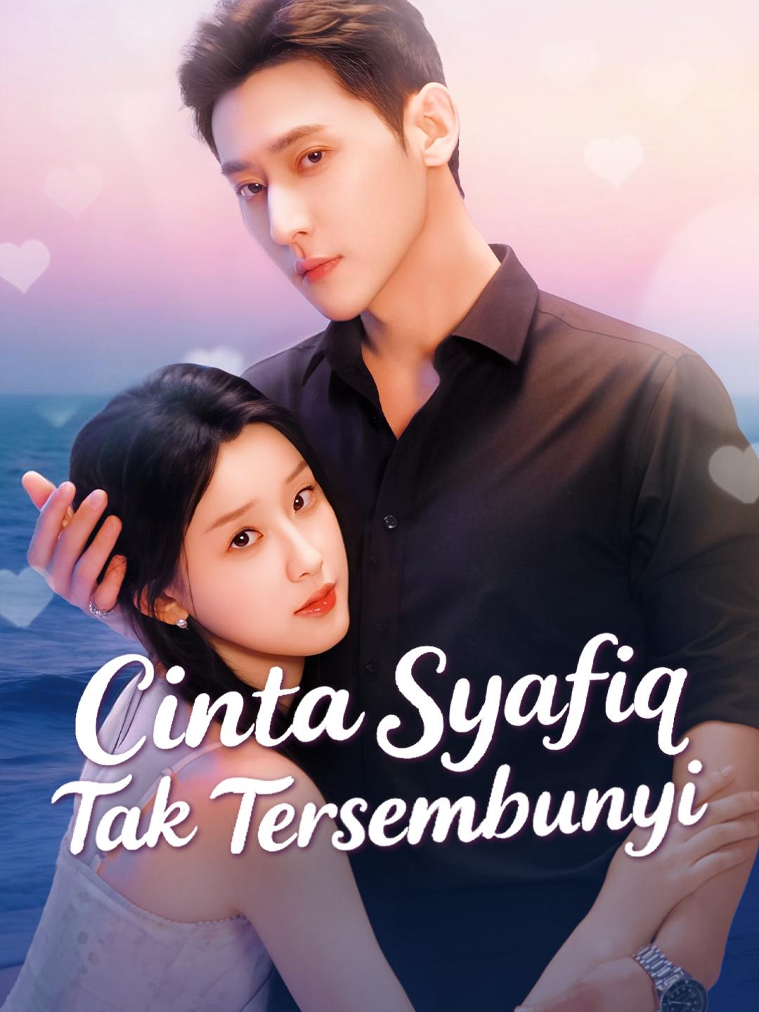 Cinta Syafiq Tak Tersembunyi