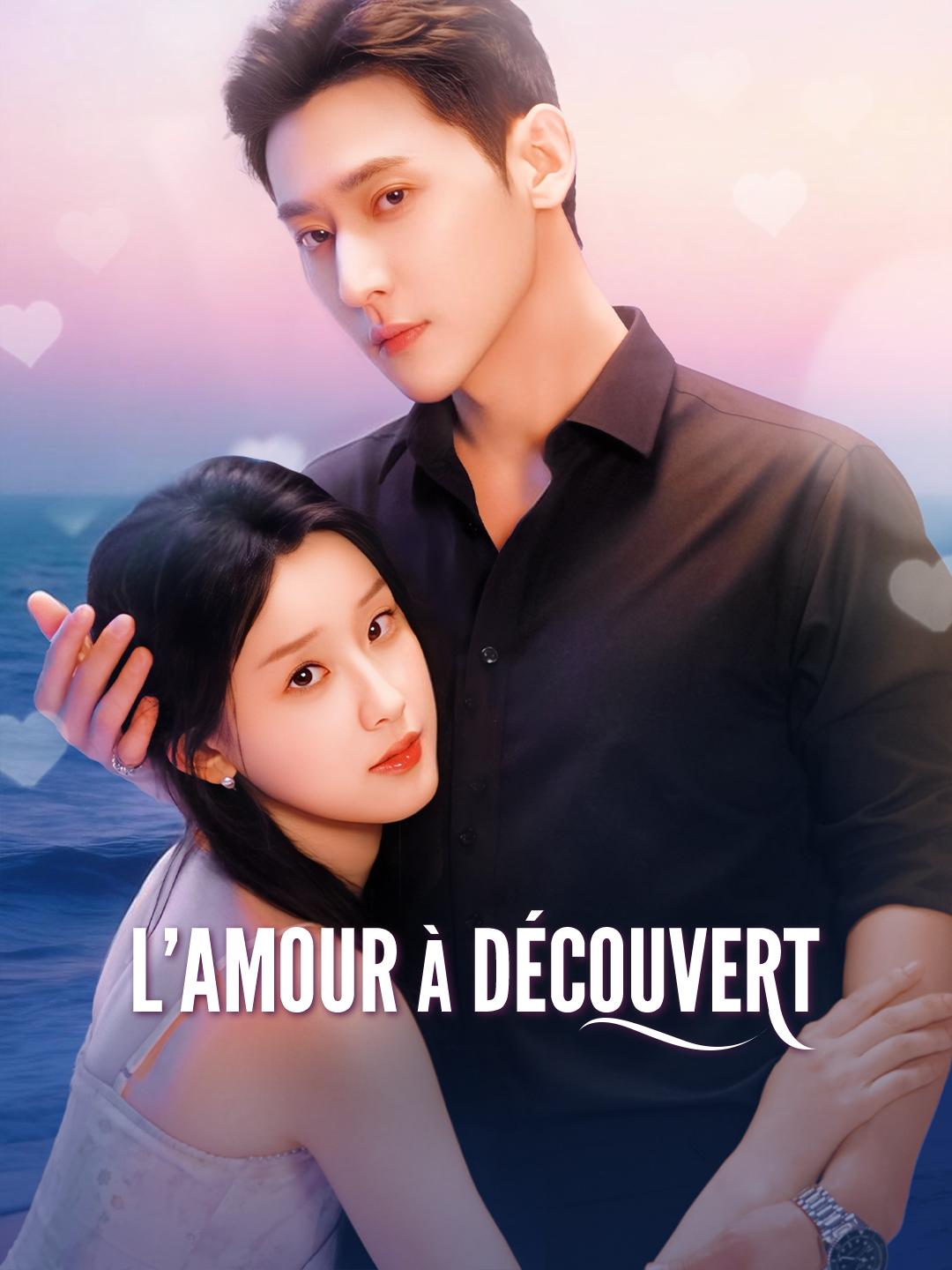 L'AMOUR À DÉCOUVERT