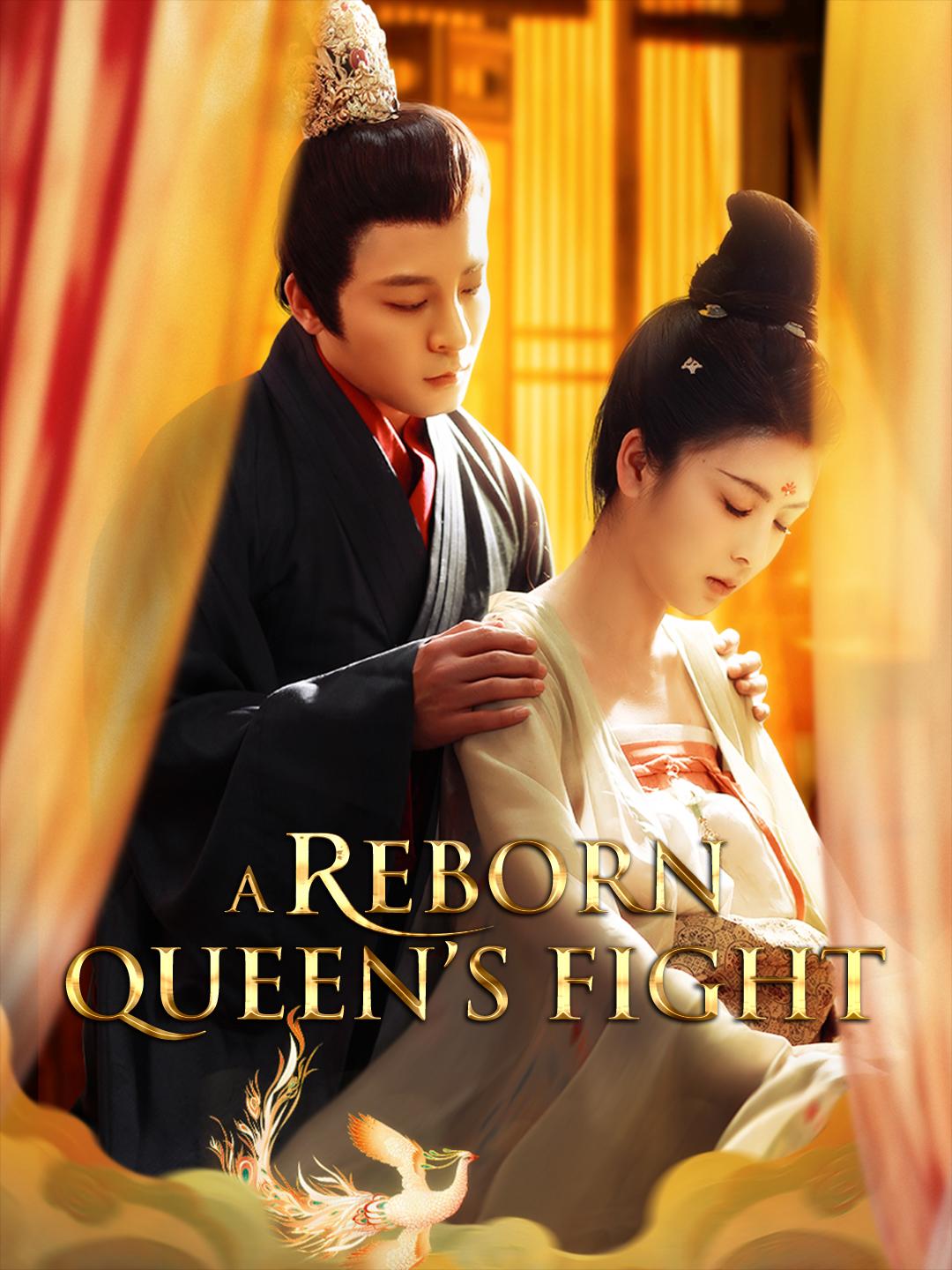 A Reborn Queen’s Fight