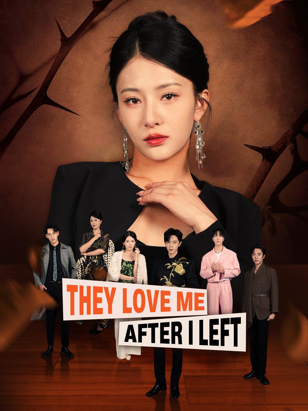 They Love Me After I Left