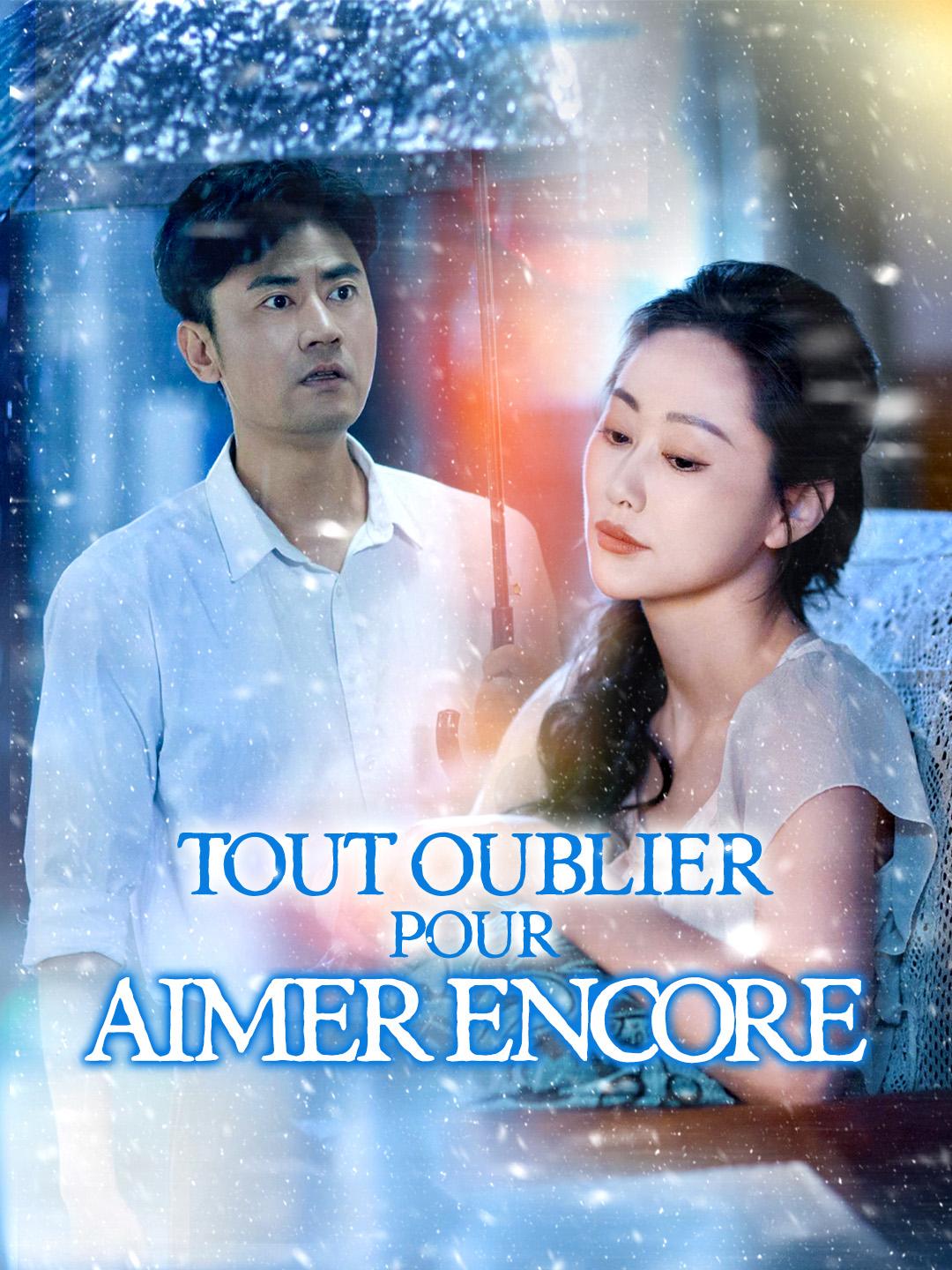 TOUT OUBLIER POUR AIMER ENCORE