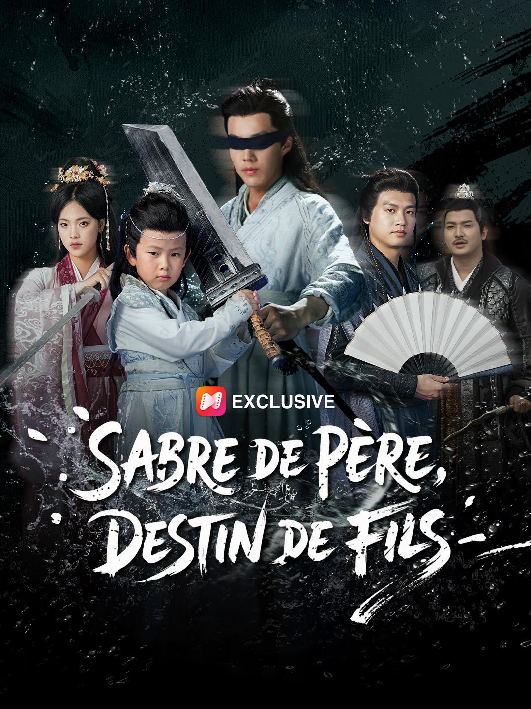 SABRE DE PÈRE, DESTIN DE FILS