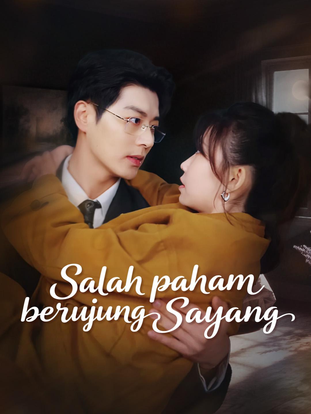 Salah paham berujung sayang