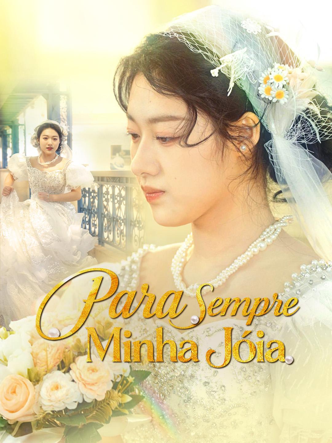 Para Sempre, Minha Jóia
