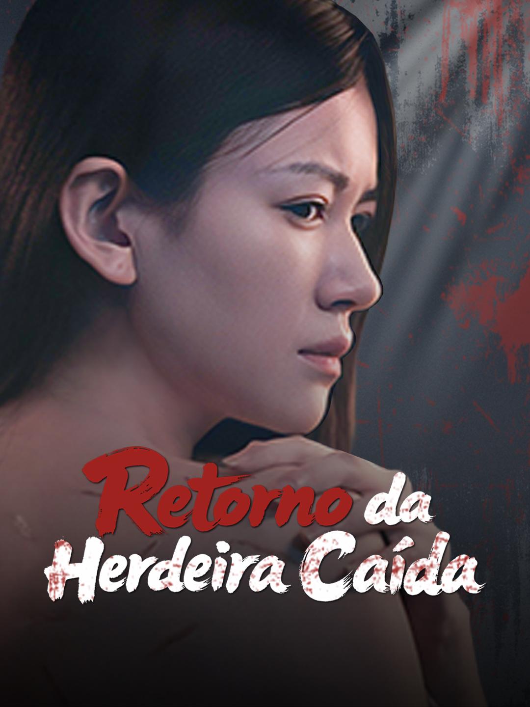 Retorno da Herdeira Caída