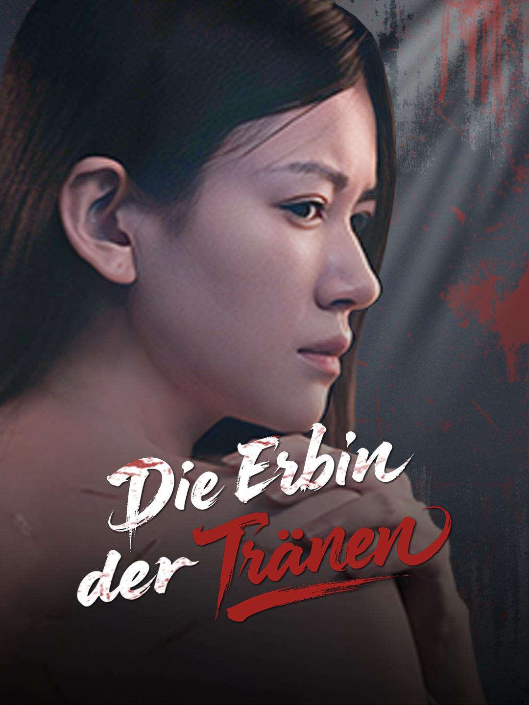 Die Erbin der Tränen