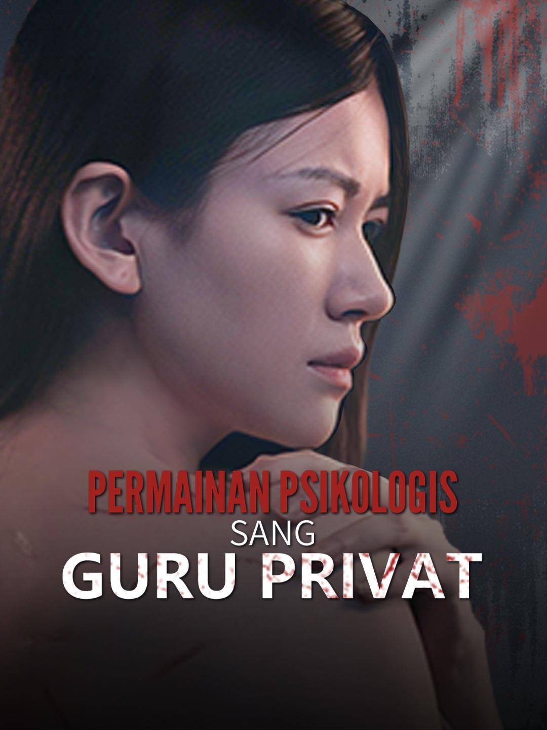 Permainan Psikologis Sang Guru Privat