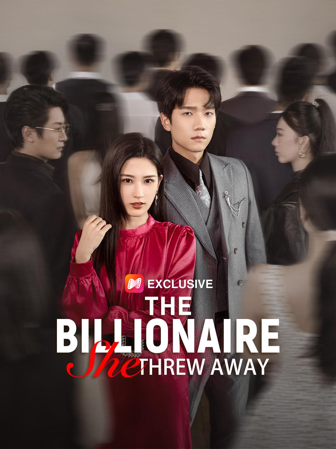 The Billionaire She Threw Away