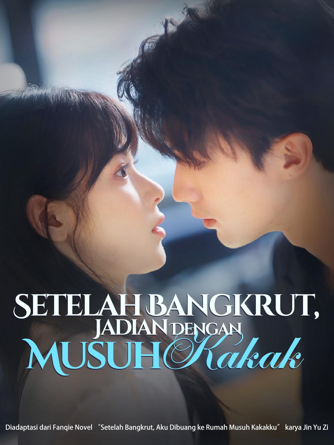 Setelah Bangkrut, Jadian Dengan Musuh Kakak