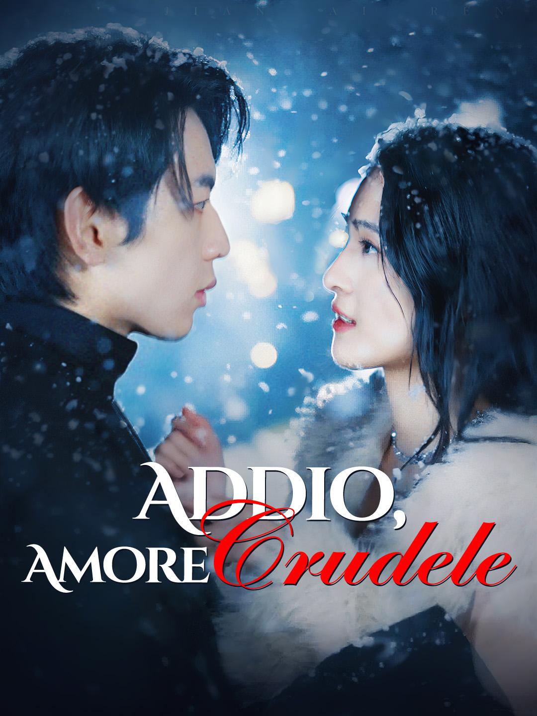 Addio, Amore Crudele