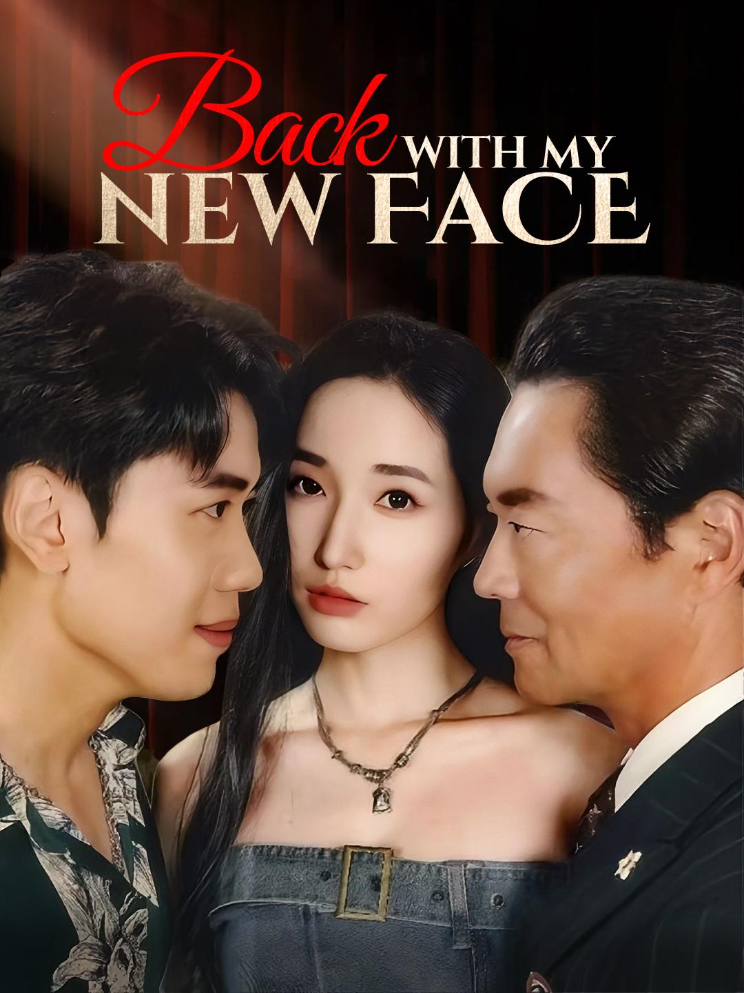 Back with My New Face