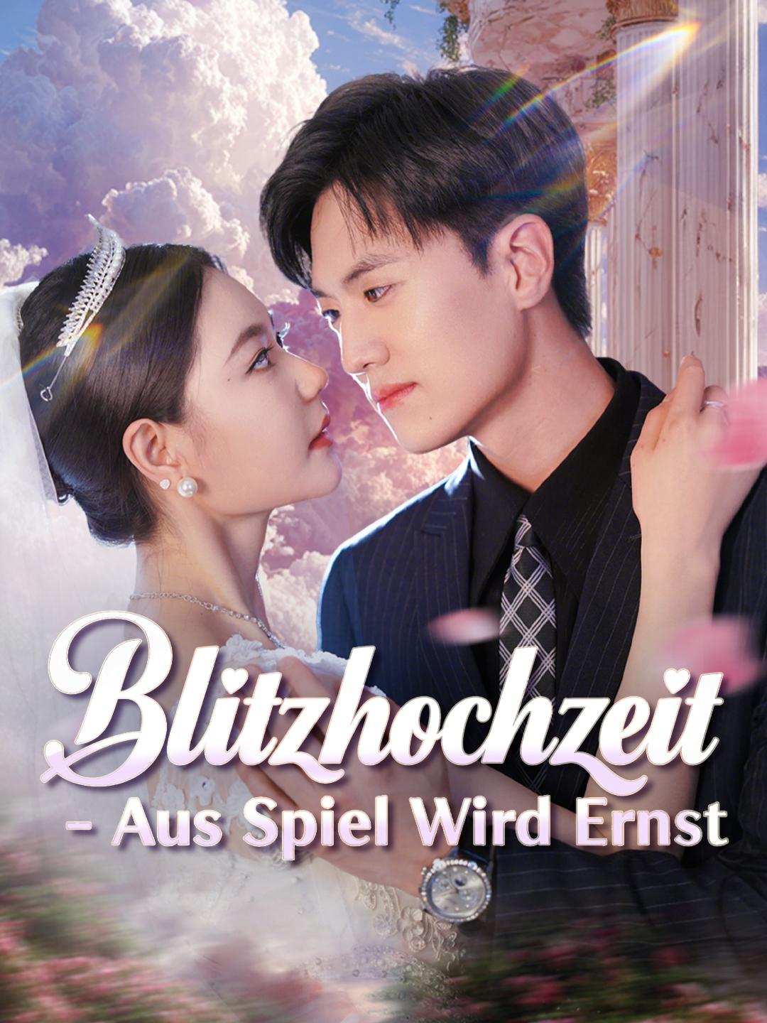 Blitzhochzeit - Aus Spiel Wird Ernst
