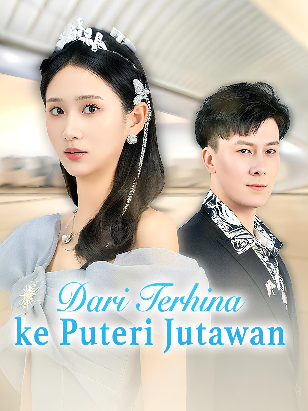 Dari Terhina ke Puteri Jutawan 