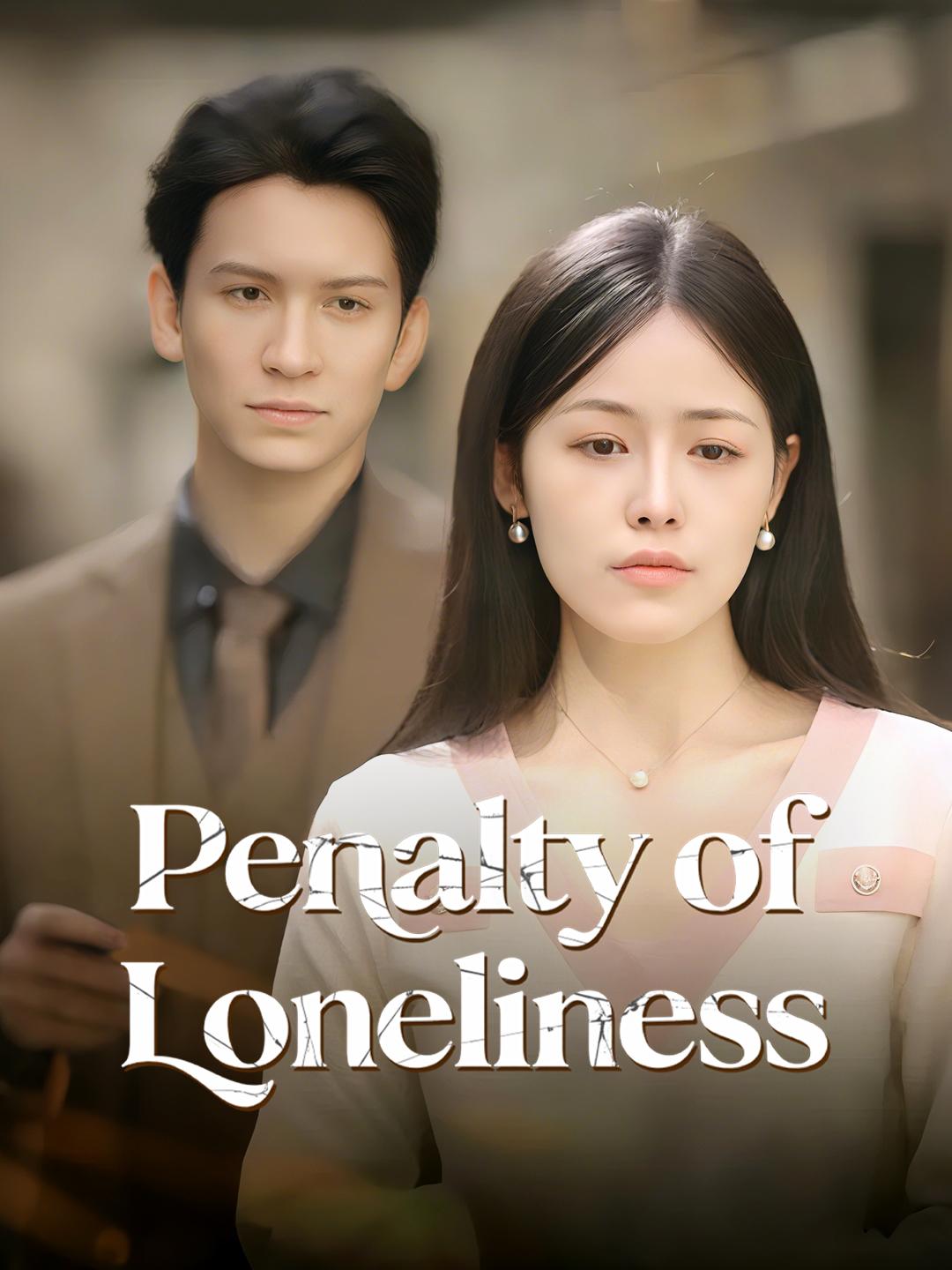 Penalty of Loneliness
