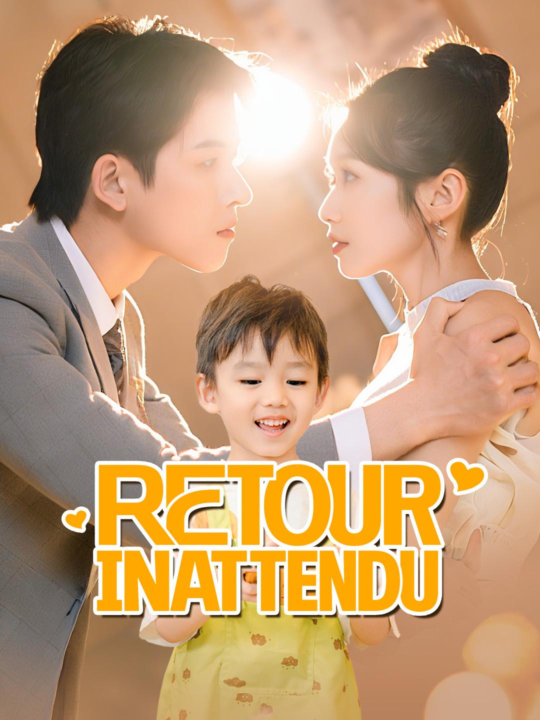 RETOUR INATTENDU