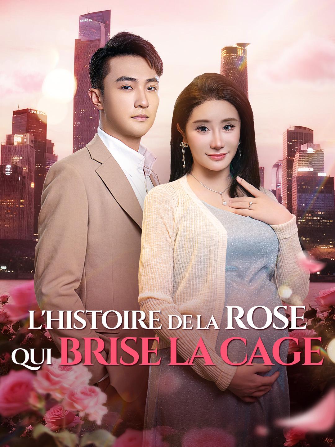 L'HISTOIRE DE LA ROSE QUI BRISE LA CAGE